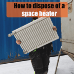 How to dispose of a space heater