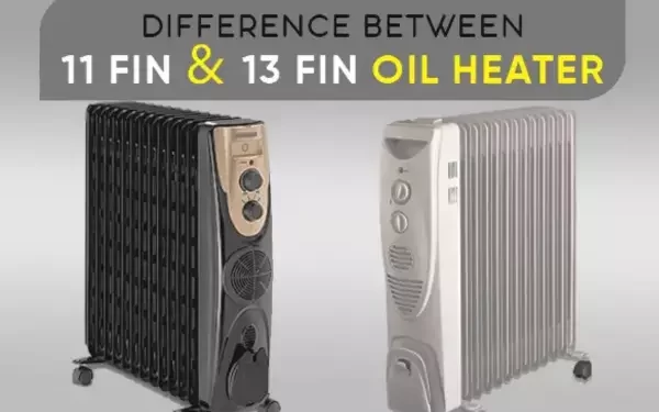 5 Fin vs 11 Fin vs 13 Fin Oil Heater
