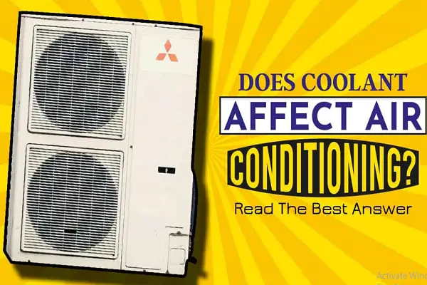 Does Coolant Affect Air Conditioning