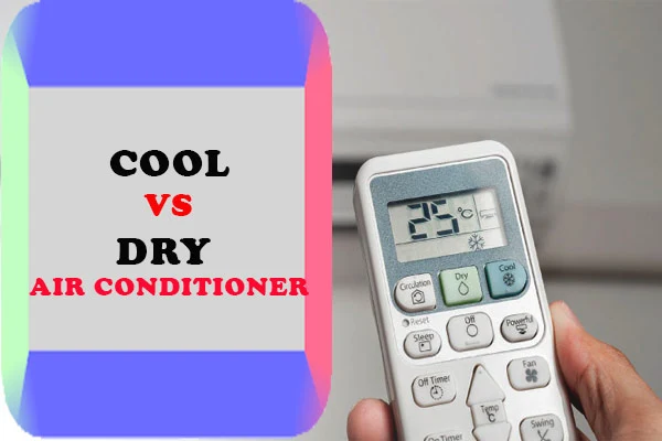 Air Conditioner Cool vs Dry